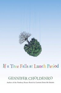 Cover image for If a tree falls at lunch period