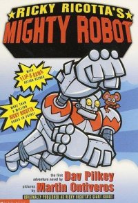 Cover image for Ricky Ricotta's mighty robot : : an adventure novel