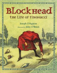 Cover image for Blockhead : : the life of Fibonacci