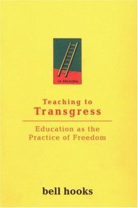 Cover image for Teaching to transgress : : education as the practice of freedom