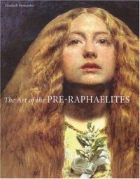 Cover image for The art of the Pre-Raphaelites