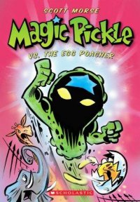 Cover image for Magic Pickle vs. the Egg Poacher : : a Graphix illustrated chapter book