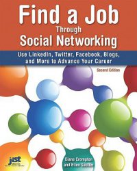 Cover image for Find a job through social networking : : use LinkedIn, Twitter, Facebook, blogs, and more to advance your career