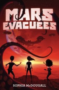 Cover image for Mars evacuees