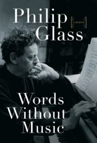 Cover image for Words without music : : a memoir