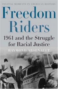 Cover image for Freedom riders : : 1961 and the struggle for racial justice