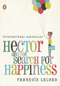 Cover image for Hector and the search for happiness