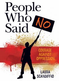 Cover image for People who said no : : courage against oppression