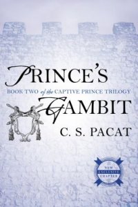 Cover image for list titled 'Captive Prince trilogy by C. S. Pacat'