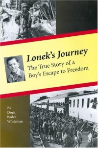 Cover image for Lonek's journey : : the true story of a boy's escape to freedom