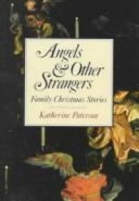 Cover image for Angels & other strangers : : family Christmas stories