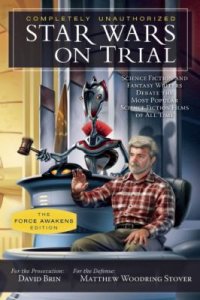 Cover image for Star Wars on trial : : science fiction and fantasy writers debate the most popular science fiction films of all time