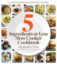 Cover image for 5 ingredients or less slow cooker cookbook