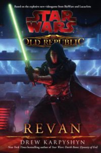 Cover image for Star Wars, the Old Republic : : Revan