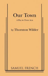 Cover image for Our town : : a play in three acts