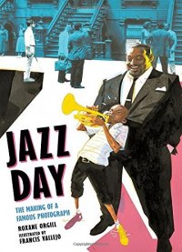 Cover image for Jazz day : : the making of a famous photograph