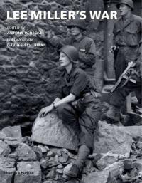 Cover image for Lee Miller's war : : photographer and correspondent with the Allies in Europe, 1944-45