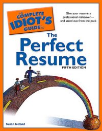 Cover image for The complete idiot's guide to the perfect resume