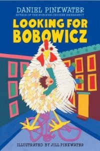 Cover image for Looking for Bobowicz : : a Hoboken chicken story