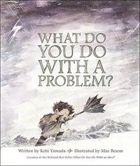 Cover image for What do you do with a problem?