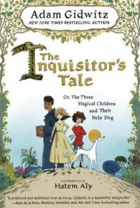 Cover image for The inquisitor's tale, or, the three magical children and their holy dog