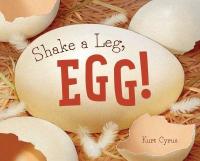 Cover image for Shake a leg, egg!