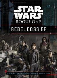 Cover image for Star Wars, Rogue one. : info & intel on the rebellion's bravest band of spies