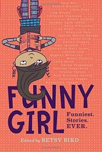 Cover image for Funny girl : : funniest. stories. ever.