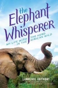 Cover image for The elephant whisperer : : my life with the herd in the African wild young readers edition