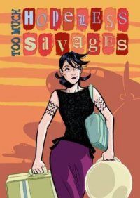 Cover image for Hopeless savages.