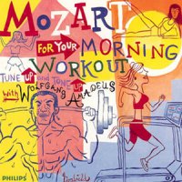 Cover image for Mozart for your morning workout : tune up and tone up with Wolfgang Amadeus.