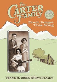 Cover image for The Carter Family : : don't forget this song