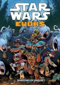 Cover image for Star Wars, ewoks : : shadows of Endor