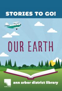 Cover image for Stories to go : : Our Earth.