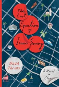 Cover image for The last equation of Isaac Severy : : a novel in clues