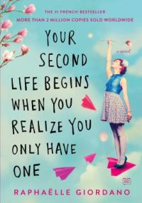 Cover image for Your second life begins when you realize you only have one