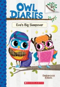 Cover image for Owl diaries : : Eva's big sleepover