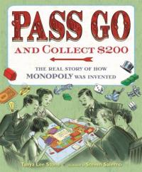 Cover image for Pass go and collect $200 : : the real story of how Monopoly was invented