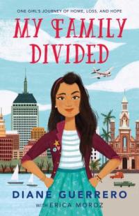 Cover image for My family divided : : one girl's journey of home, loss, and hope