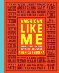 Cover image for American like me : : reflections on life between cultures