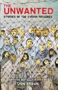 Cover image for The unwanted : : stories of the Syrian refugees