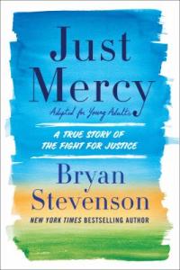 Cover image for Just mercy : : adapted for young people : a true story of the fight for justice