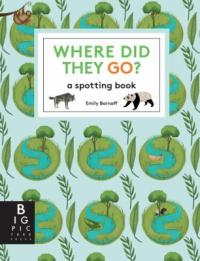 Cover image for Where did they go? : : a spotting book