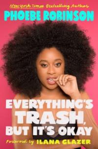 Cover image for Everything's trash, but it's okay