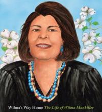 Cover image for Wilma's way home : : the life of Wilma Mankiller