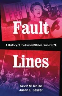 Cover image for Fault lines : : a history of the United States since 1974