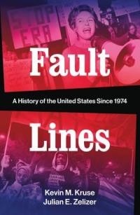 Cover image for Fault lines : : a history of the United States since 1974