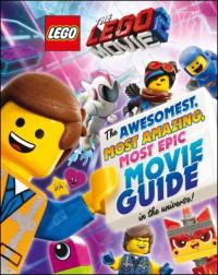 Cover image for The LEGO movie 2 : : the awesomest, most amazing, most epic movie guide in the universe!