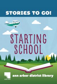 Cover image for Stories to go : Starting school.