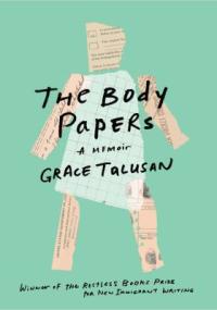Cover image for The body papers : : a memoir